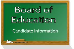 Board of Education Candidate Information